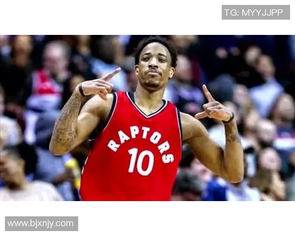 德马尔德罗赞的篮球之路与个人成长故事揭秘 德马尔德罗赞的篮球之路与个人成长故事揭秘