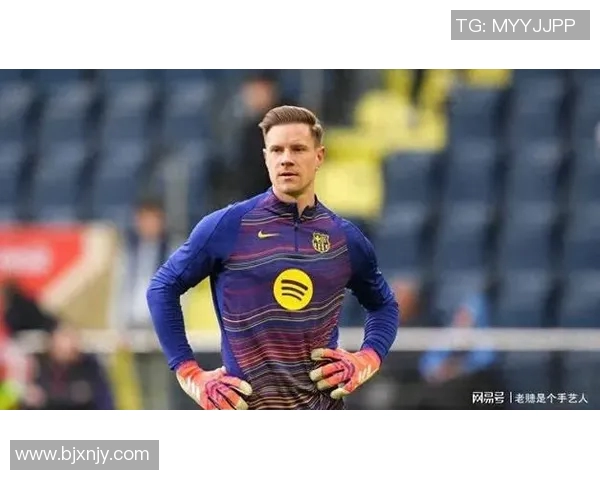 特尔施特根的守门艺术与巴萨荣耀的完美结合